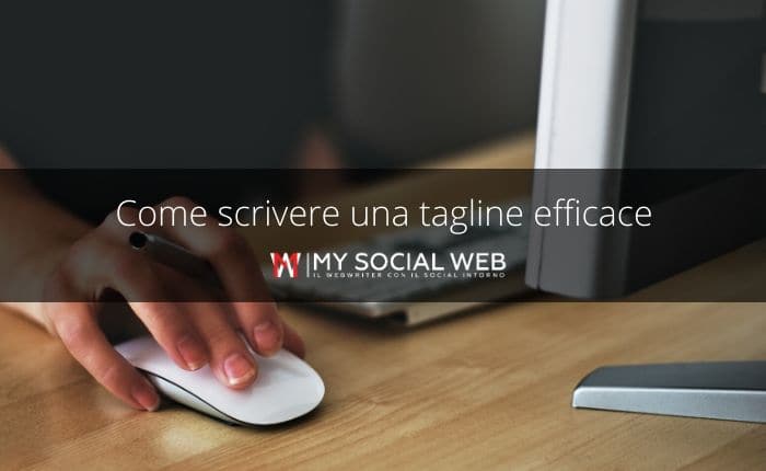 Cos'è e come scrivere una tagline efficace