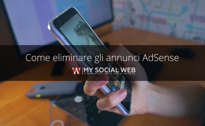 Come togliere gli annunci AdSense?