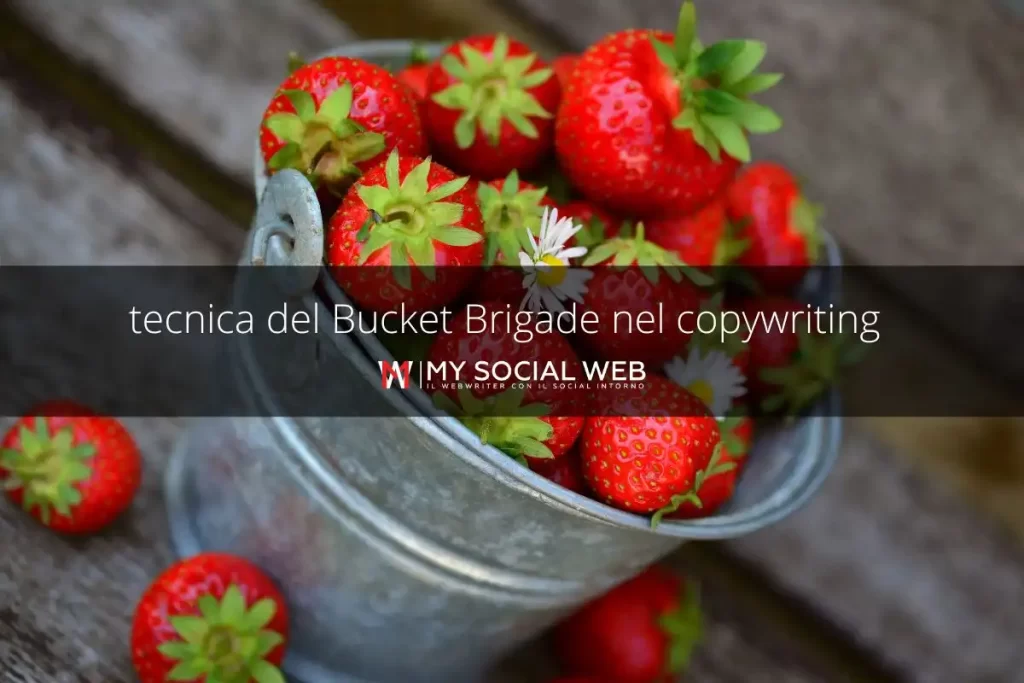 tecnica del Bucket Brigade nel copywriting